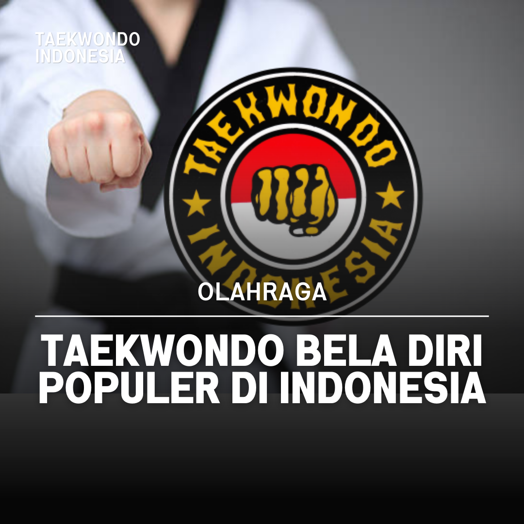 Kejuaraan Dunia Taekwondo: Puncak Prestasi dalam Seni Bela Diri Taekwondo Indonesia Dojang HEAD HEART HOPE